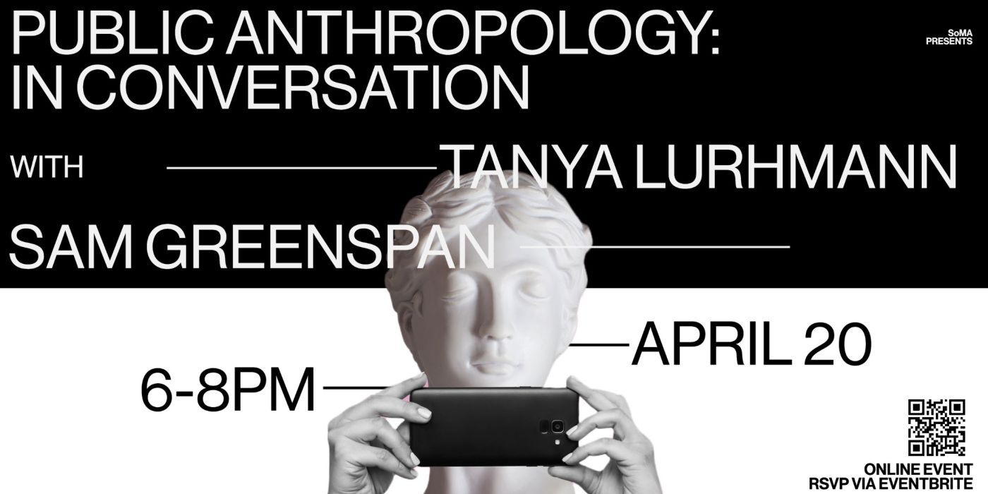 Poster advertising the seminar with Tanya Luhrmann and Sam Greenspan. Poster contains an image of a marble bust holding a smartphone.